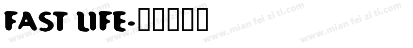 FAST LIFE字体转换